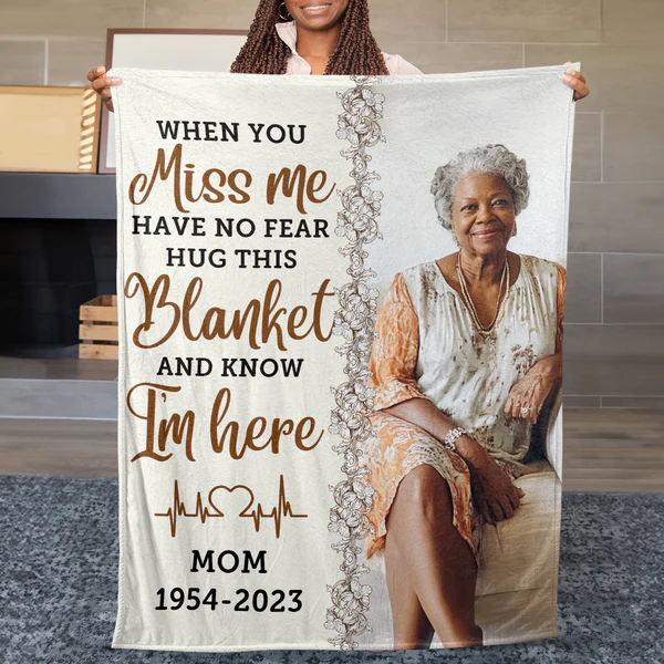 Memorial Blanket- Know I Am Here/Forever in my heart