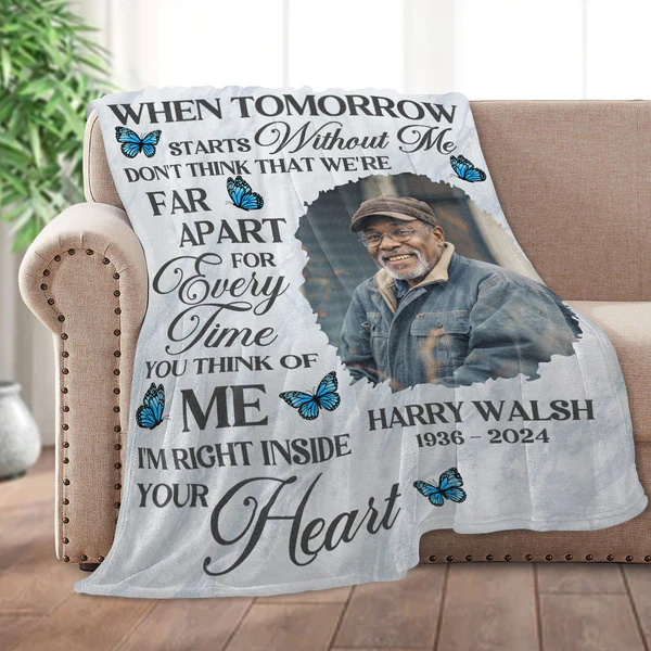Personalized Memorial Blanket-When Tomorrow Starts Without Me