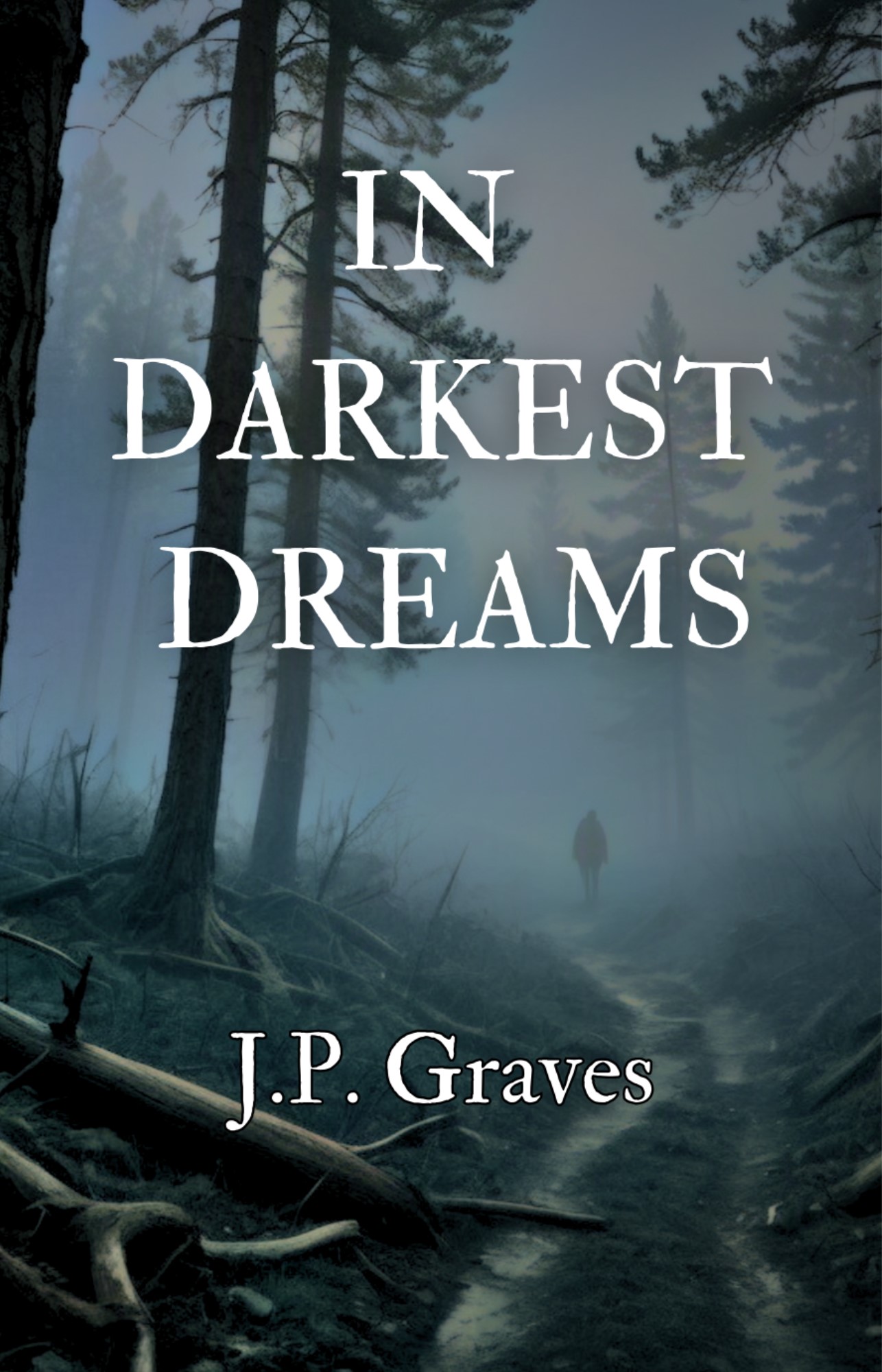 In Darkest Dreams