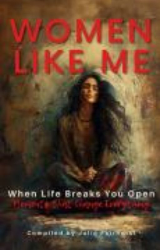 When Life Breaks You Open