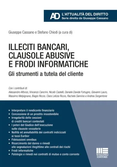 Illeciti bancari, clausole abusive e frodi informatiche