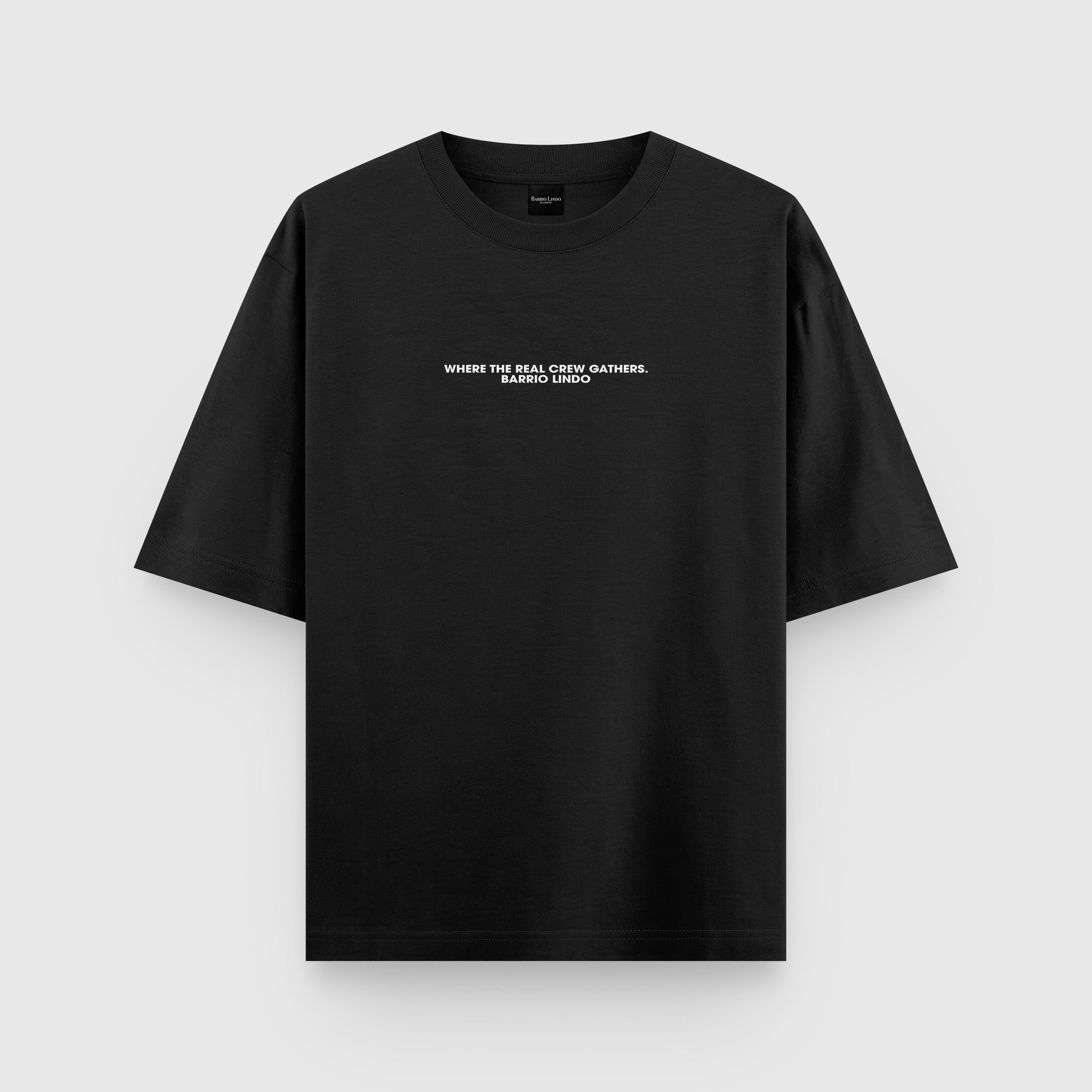 WHERE THE REAL CREW GATHERS BLACK T-SHIRT