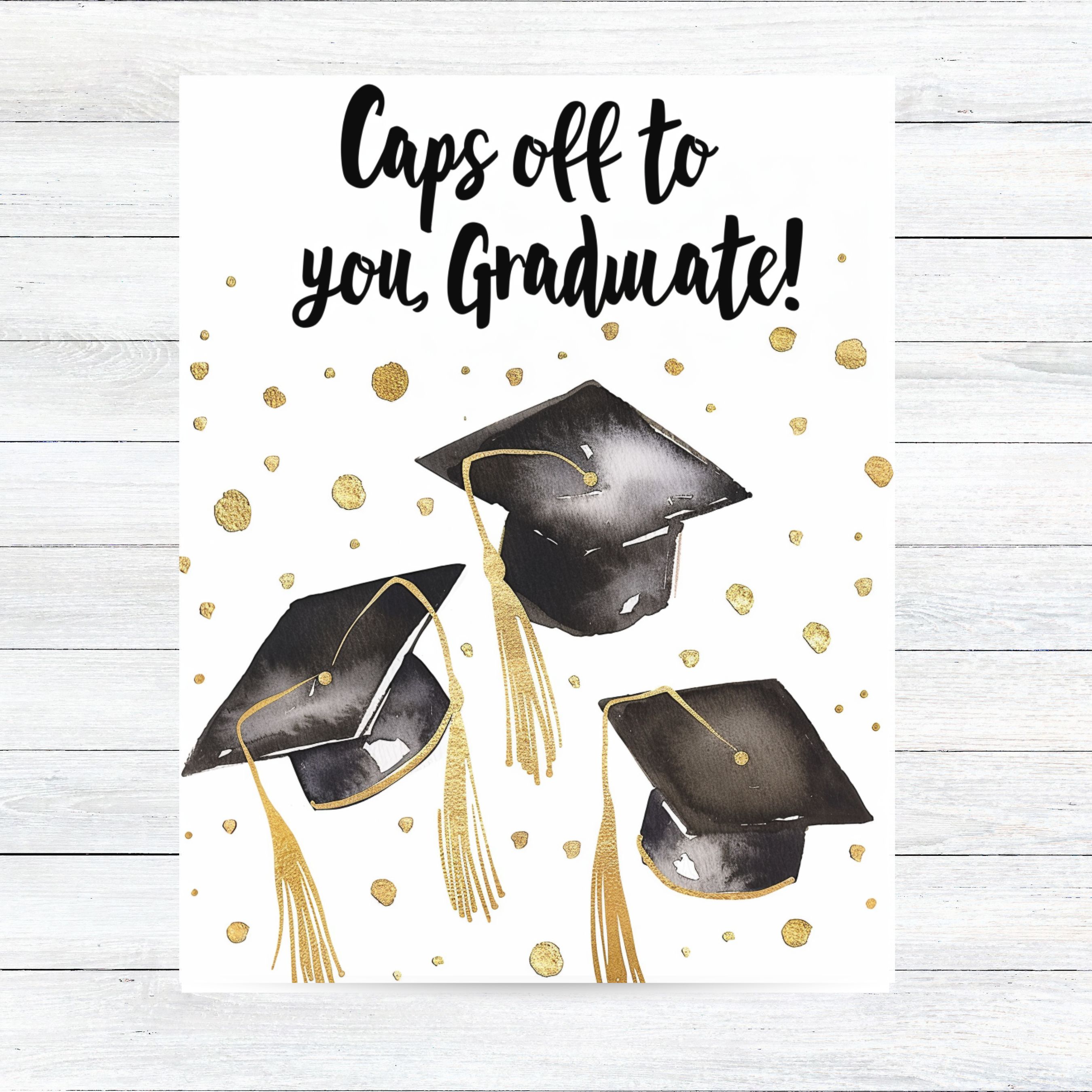 Graduation Card, Caps Off to You, Graduate! Watercolor Unique Handmade Card