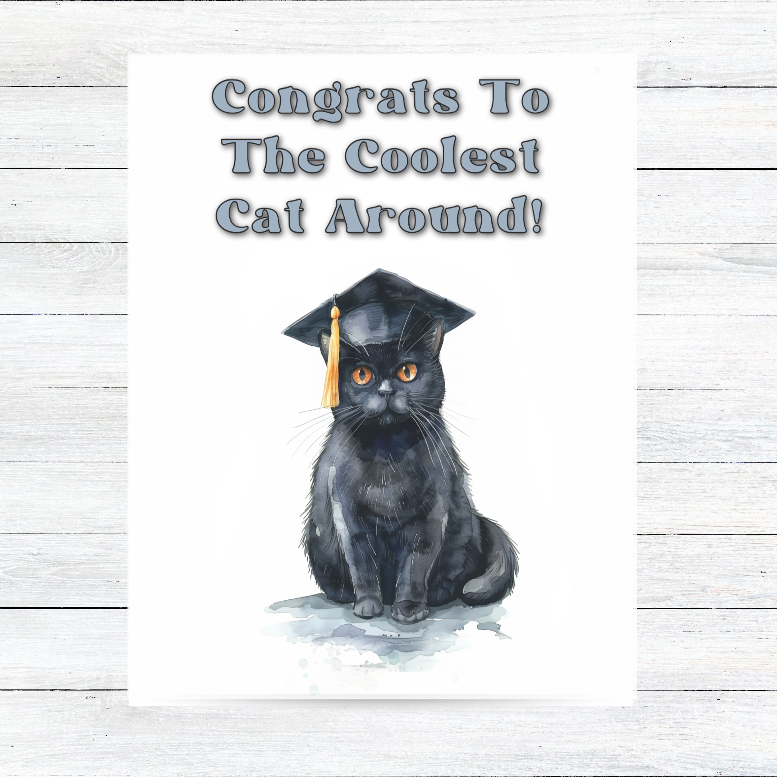 Graduation Card, Congrats to The Coolest Cat Around, Black Bombay Cat, Watercolor Handmade Card, Congratulations card