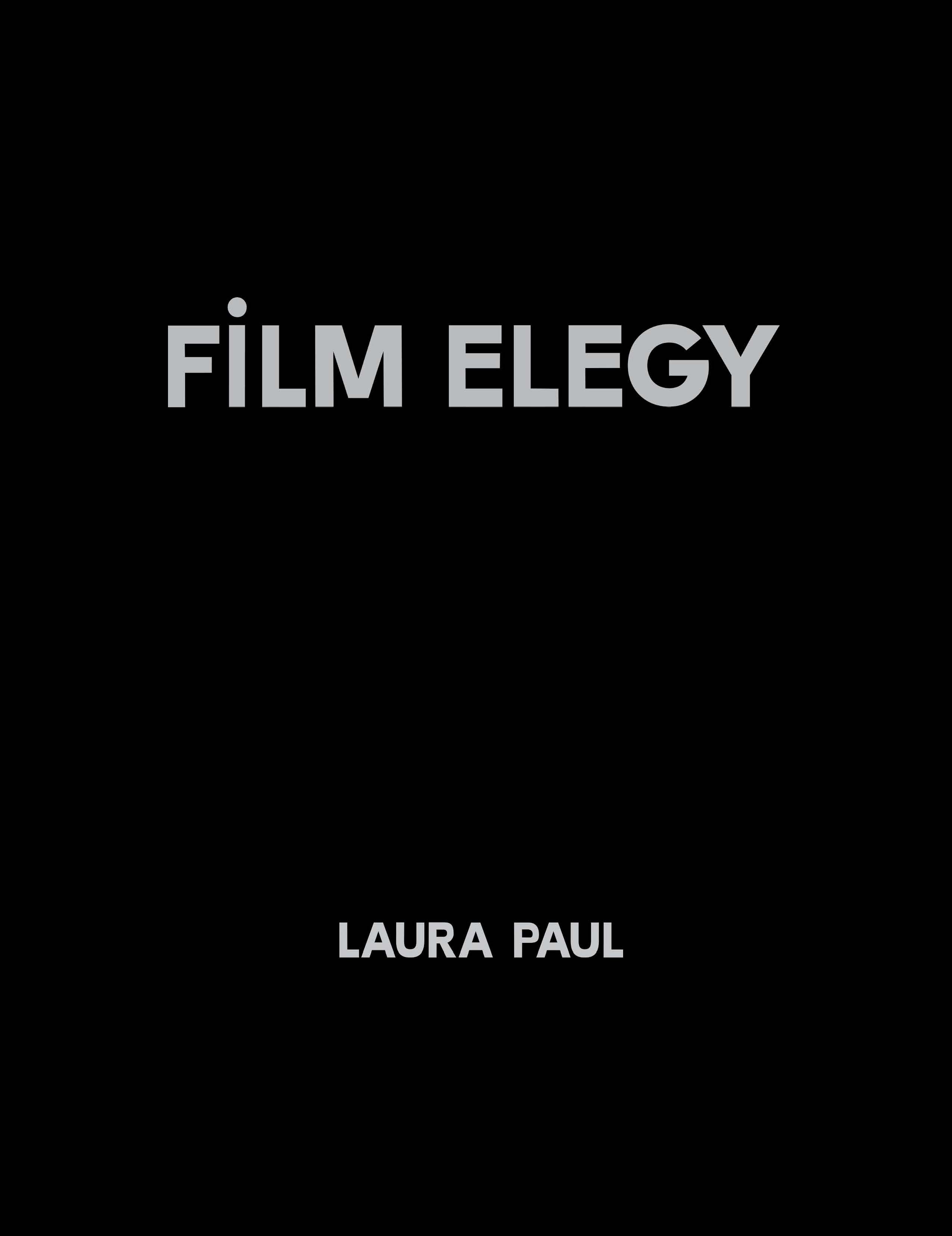 FILM ELEGY by Laura Paul