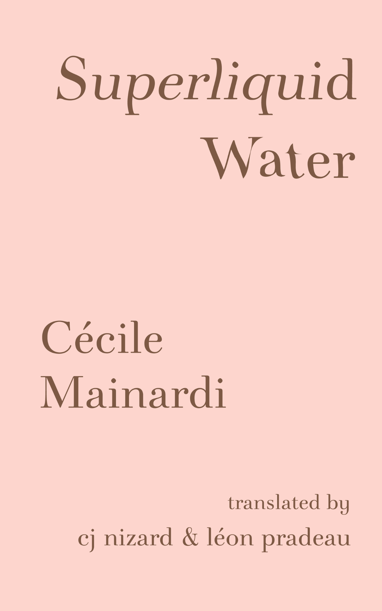 SUPERLIQUID WATER by Cécile Mainardi