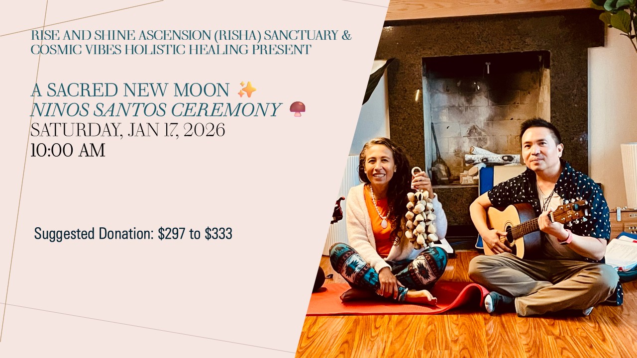 New Moon Sacred Niños Santos Ceremony 🍄‍🟫 Jan 17, 2026 10 AM (w/RiShA Sanctuary & Cosmic Vibes Holistic Healing)
