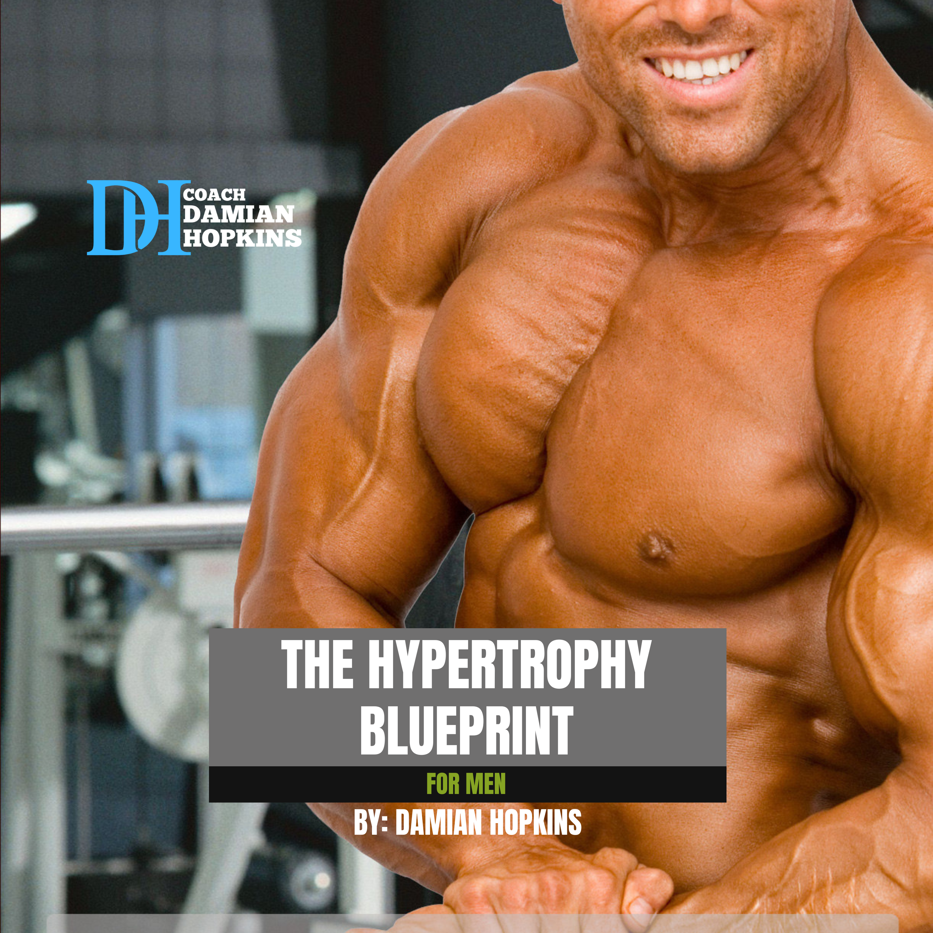 The Hypertrophy Blueprint