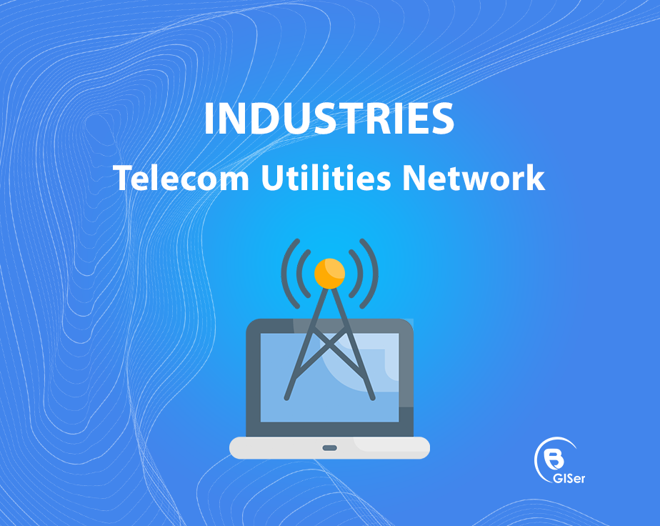 GIS Telecommunications Network.