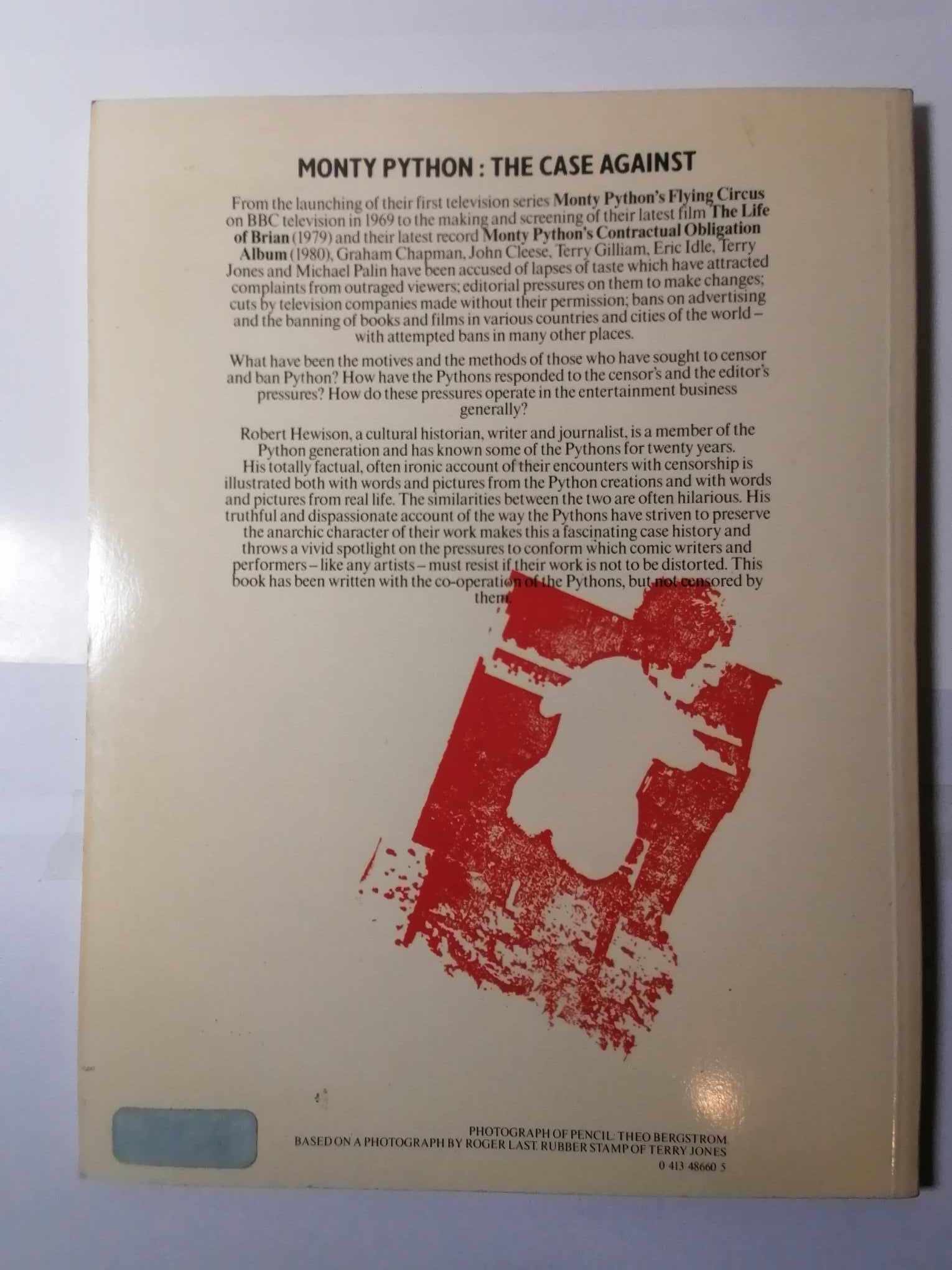 Monty Pythons Case Against RobertHewison 1981 in good condition and a great read. 