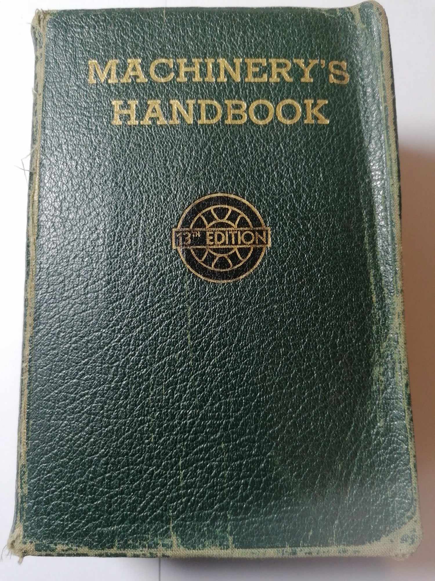 Machinery's Hand book 13TH Edition 1946 Erik Oberg The Industrial Press New York USA