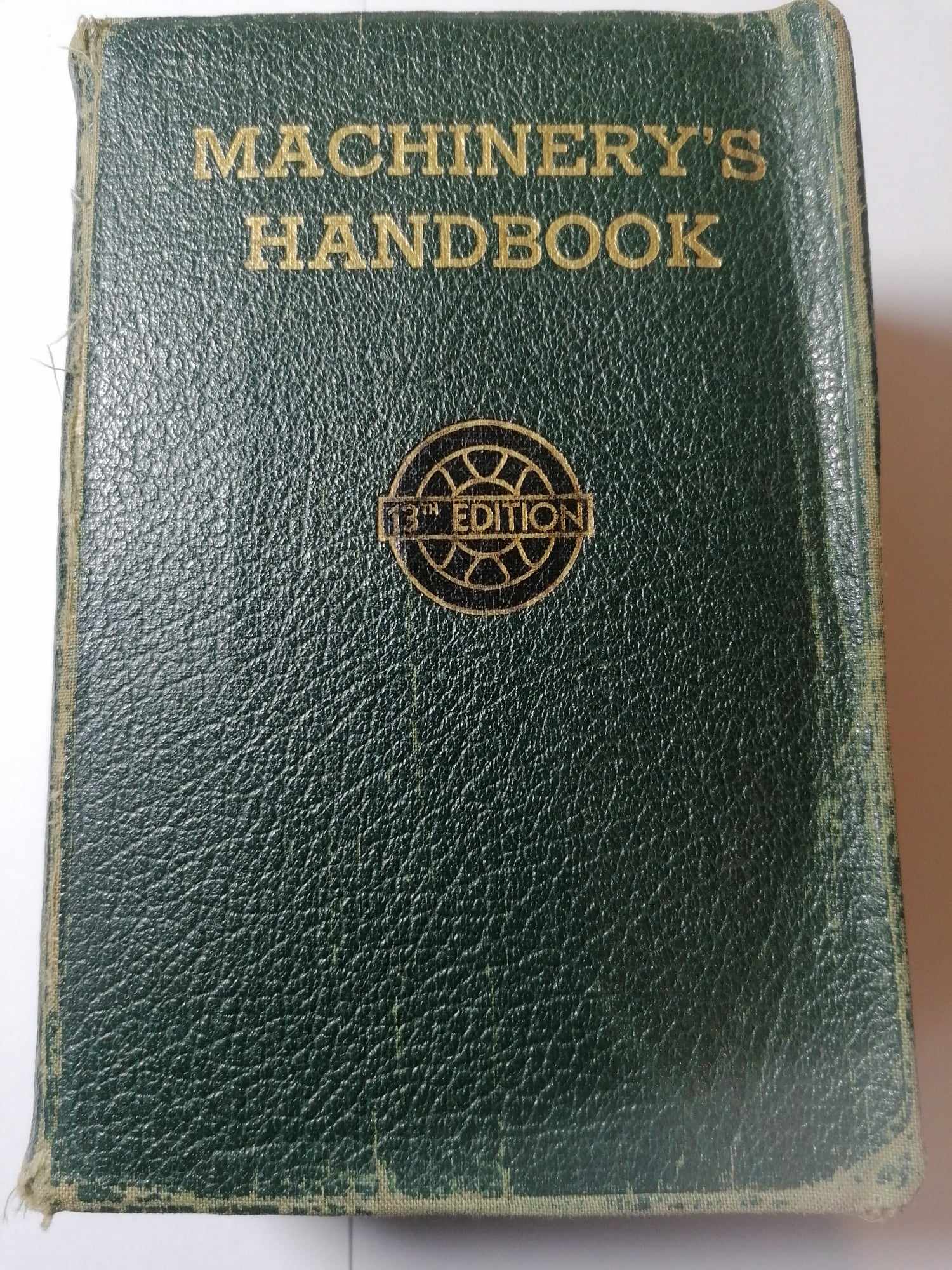 Machinery's Hand book 13TH Edition 1946 Erik Oberg The Industrial Press New York USA
