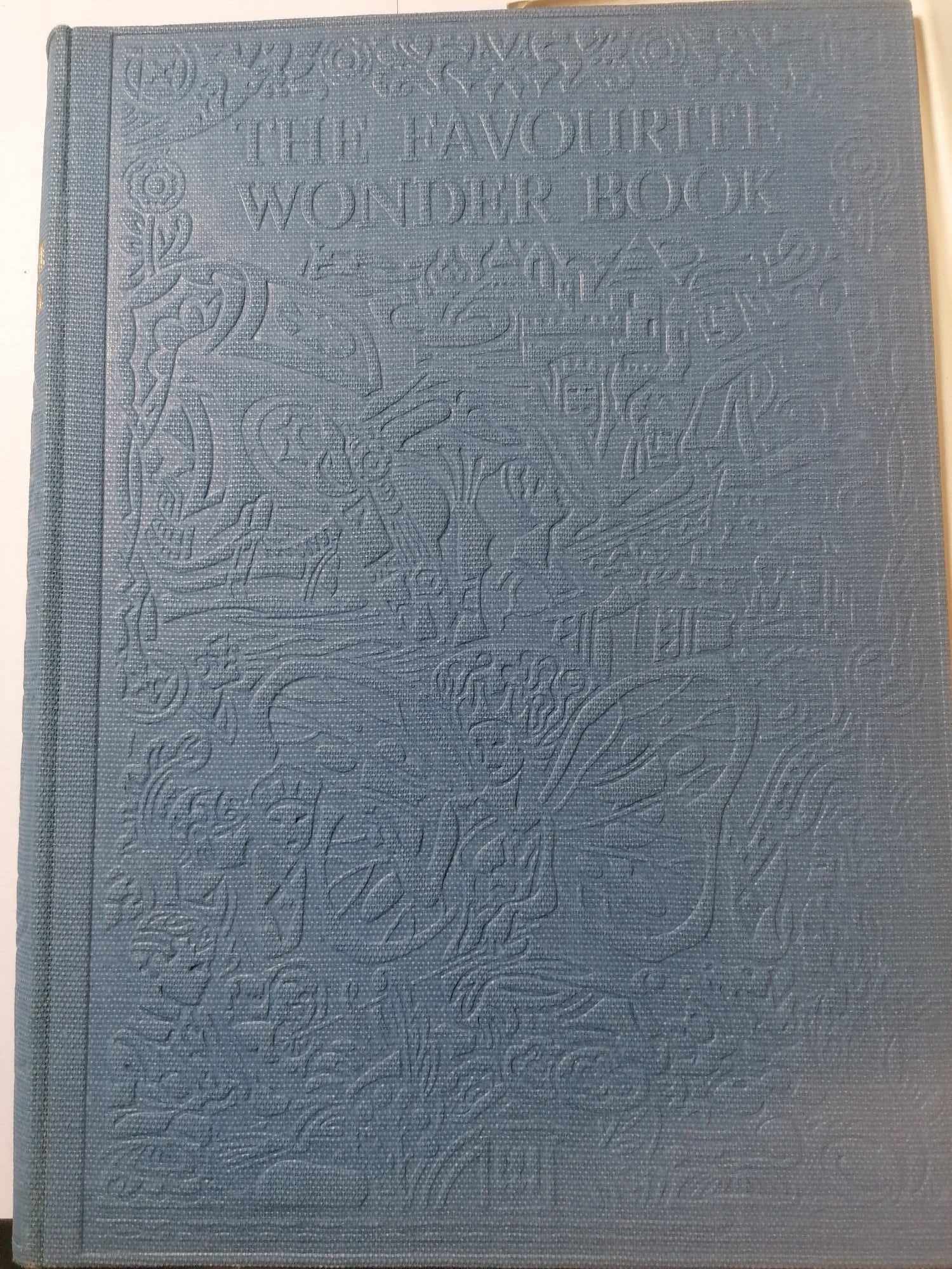 1946 The Favourite Wonder Book MILNE A A, FARJEON Eleanor, NESBIT E et al with dust cover Excellent condition 