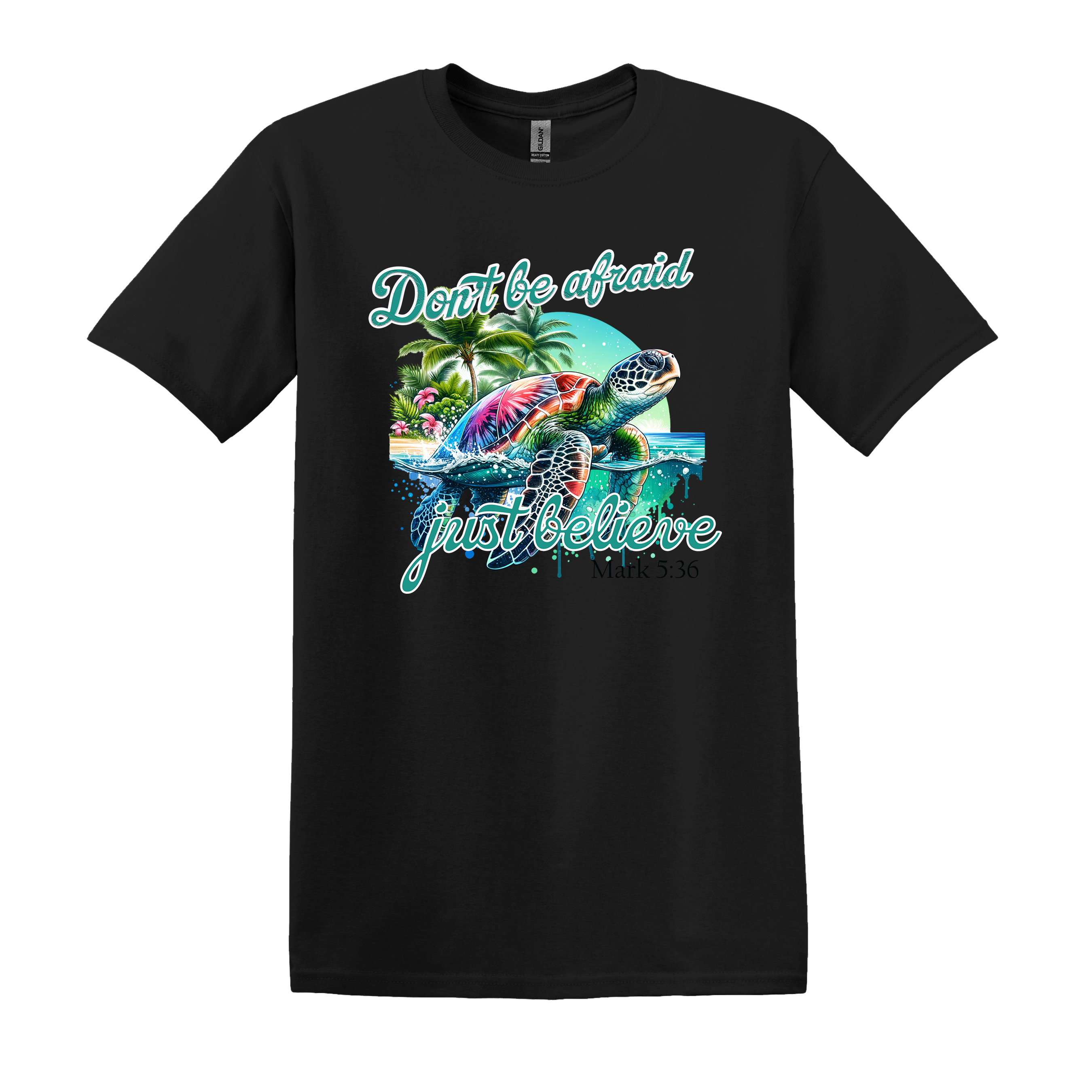 Don't Be Afraid Just Believe T-shirt