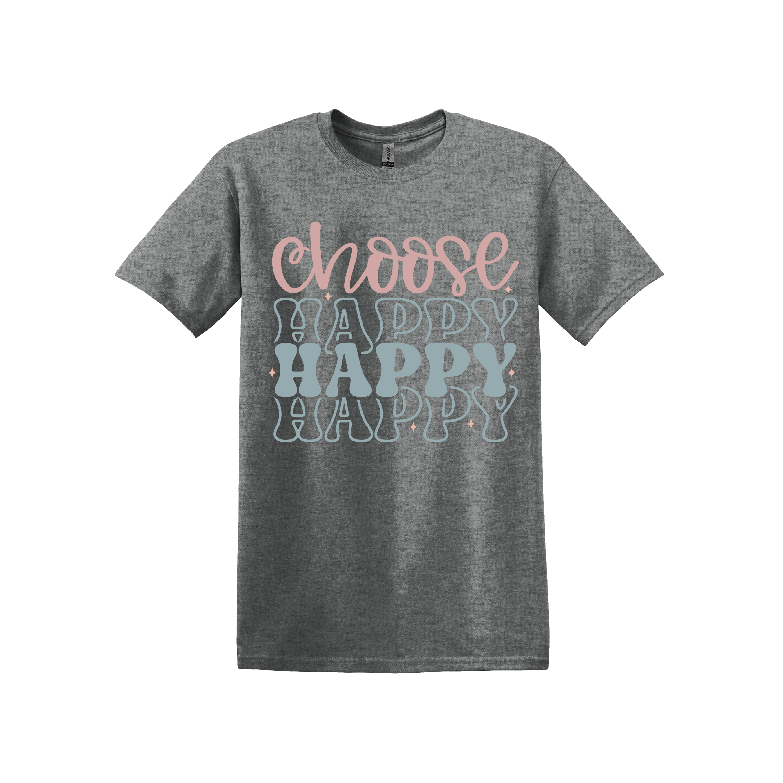 Choose Happy Happy Happy Tee