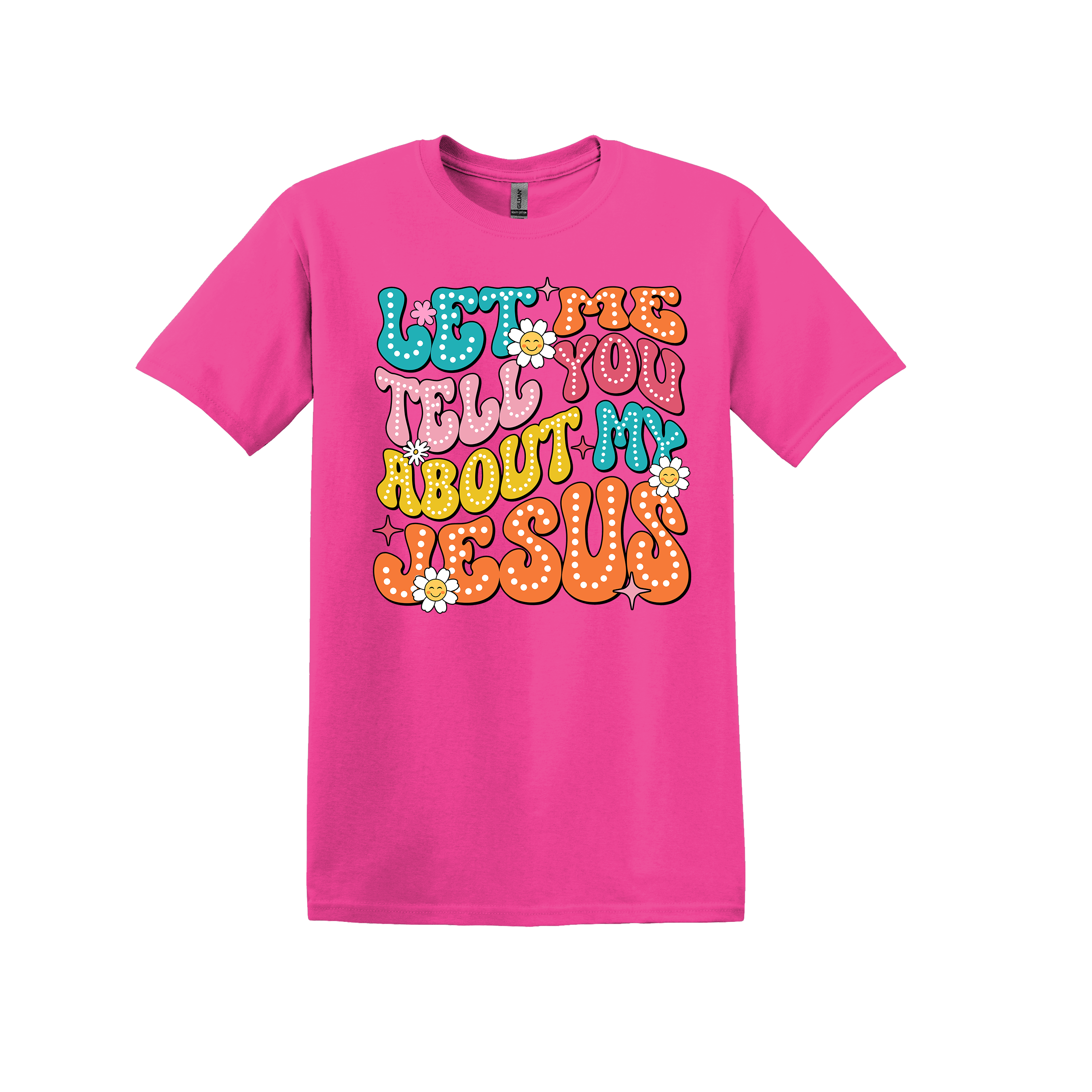 Let Me Tell You About My Jesus Christian Tee (Item #1123)