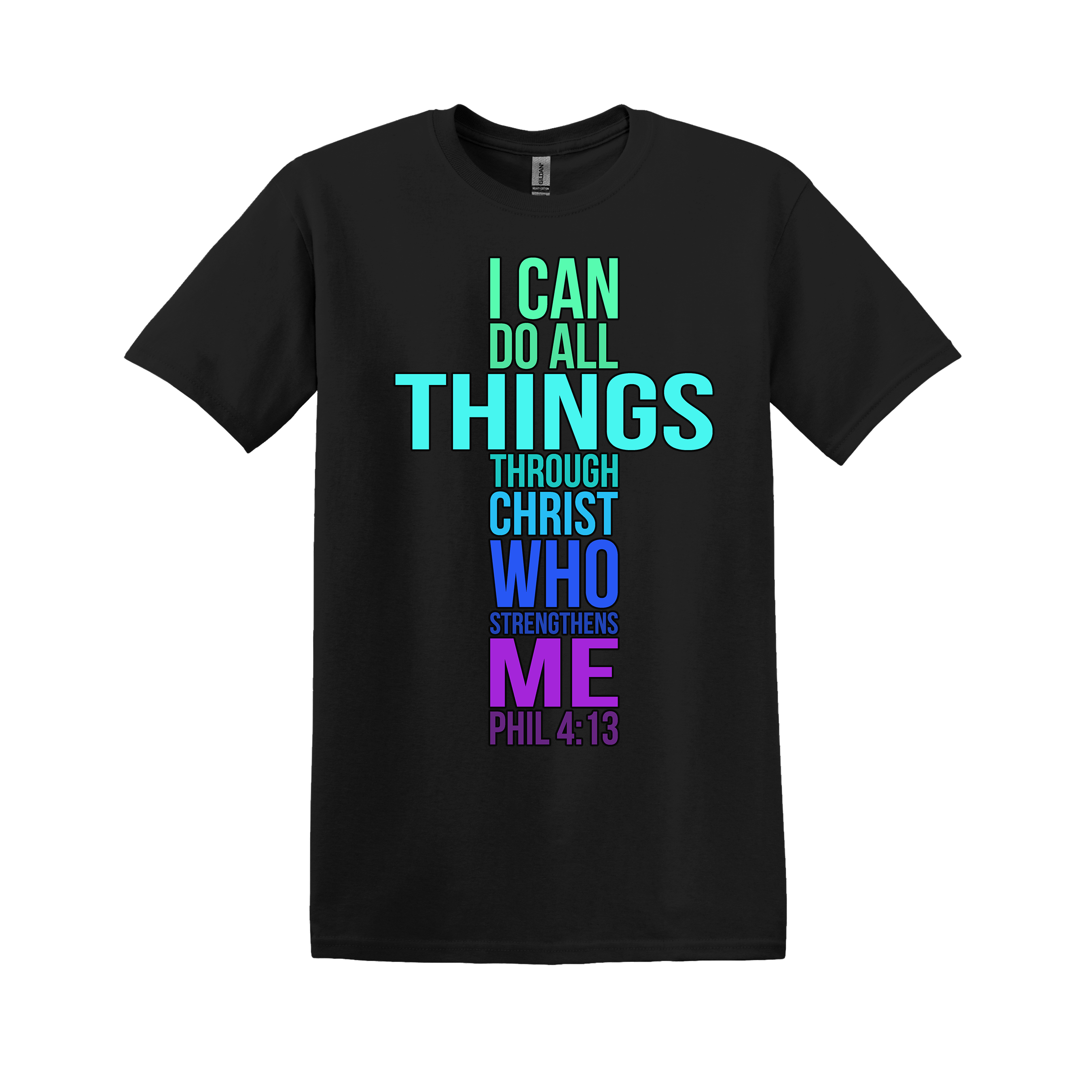 I can do all things... Christian T-Shirt (Item #1139)
