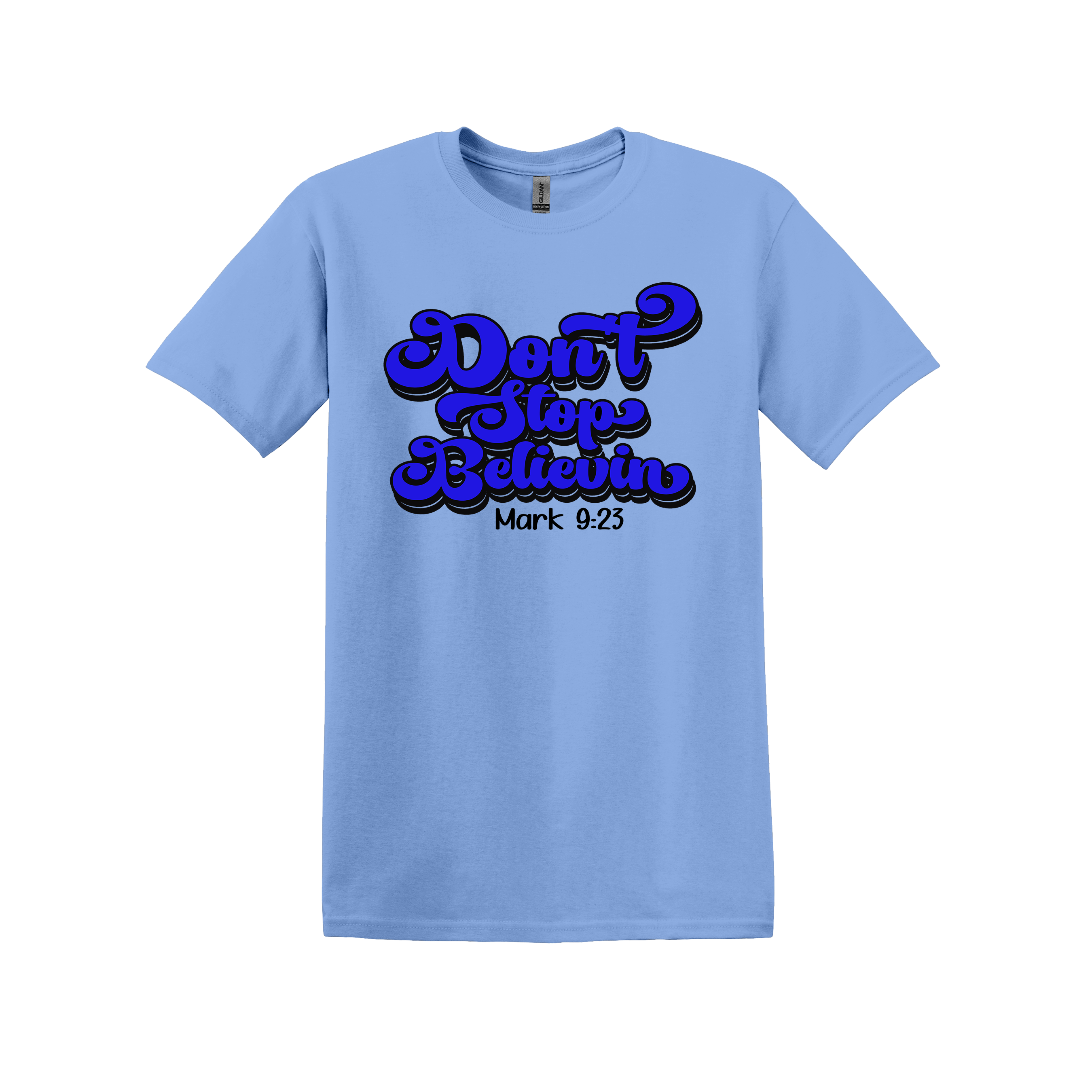 Don't Stop Believin Christian Tee (Item #1144)
