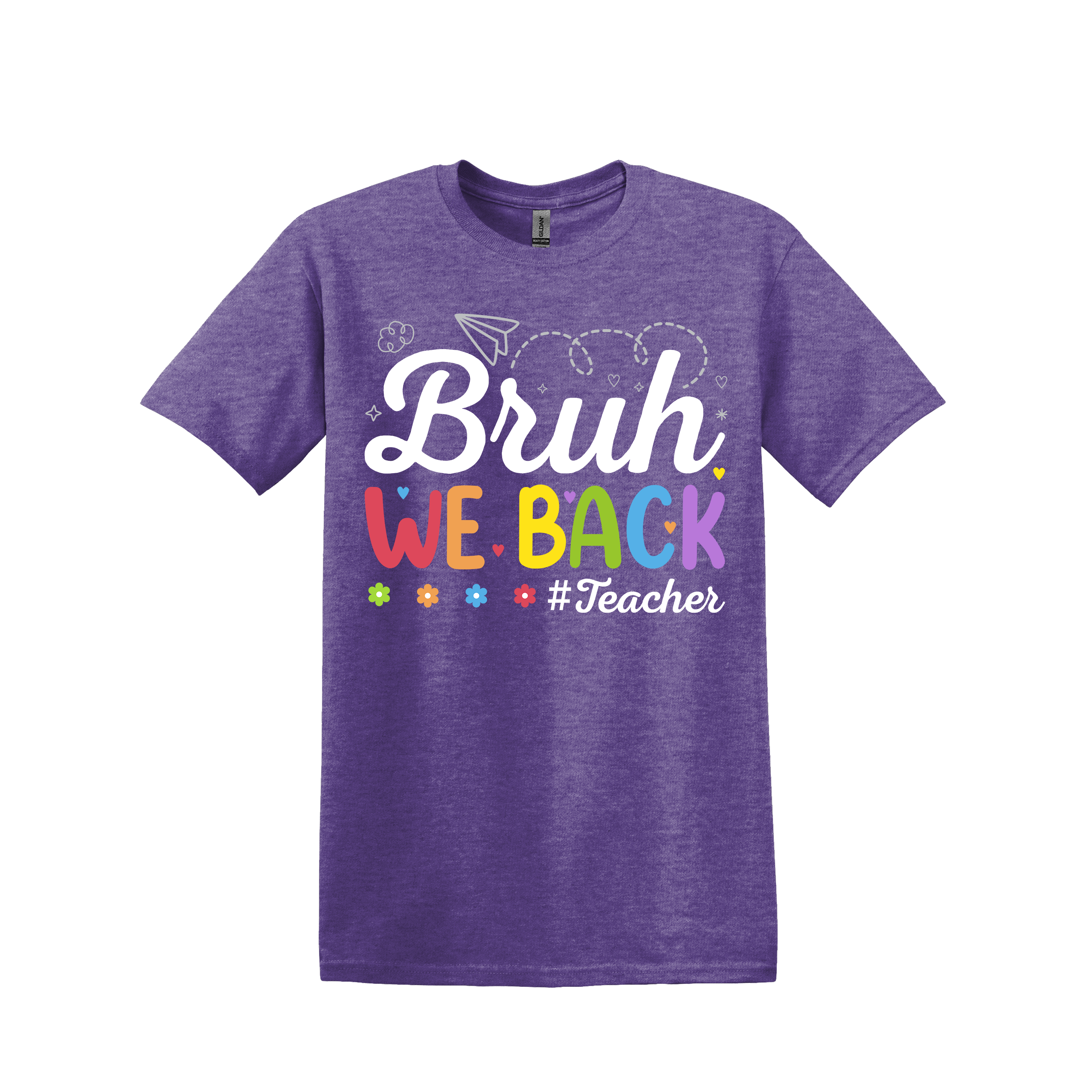 Bruh We Back Teacher Tee (Item #1029)