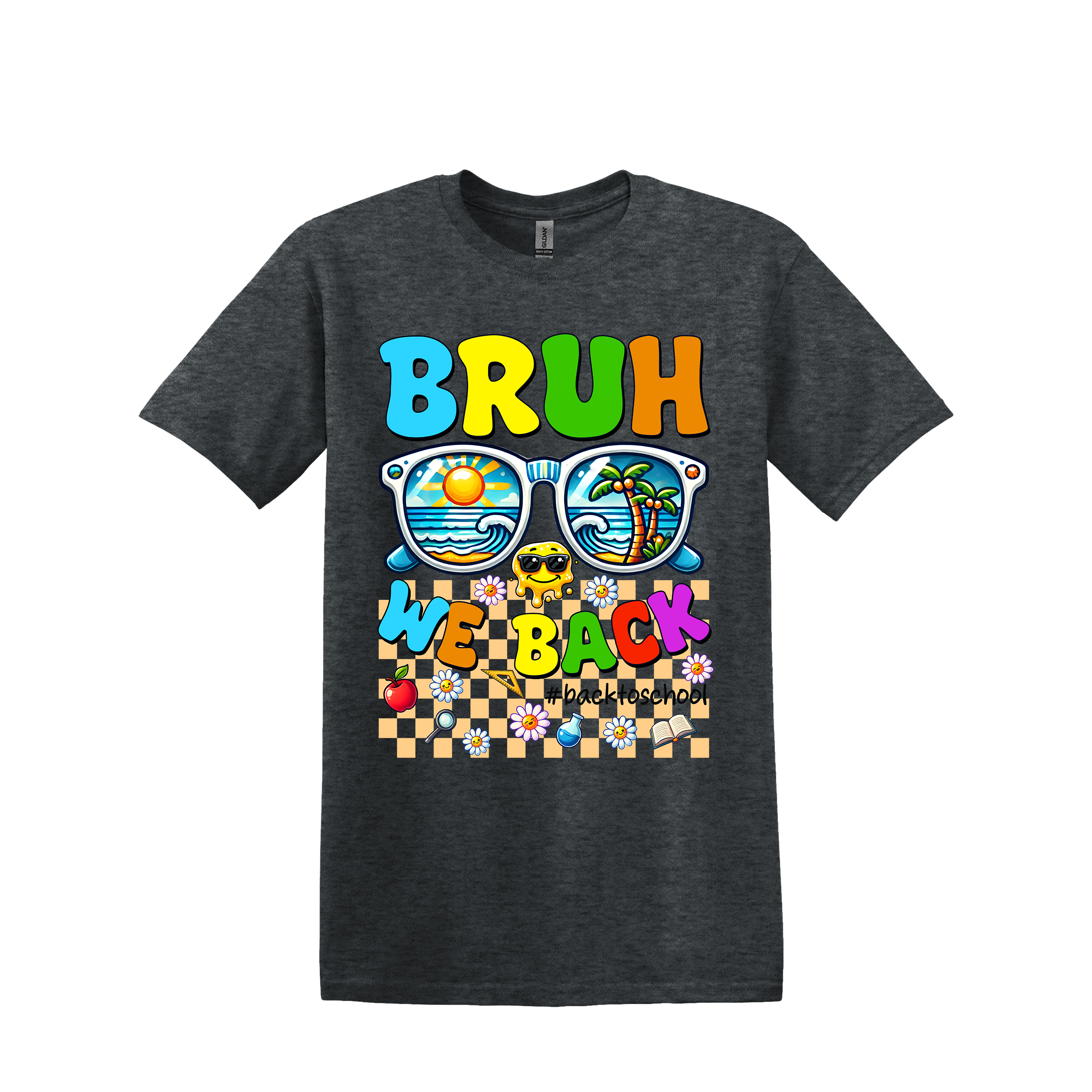 Bruh We Back Teacher Tee (item #1033)