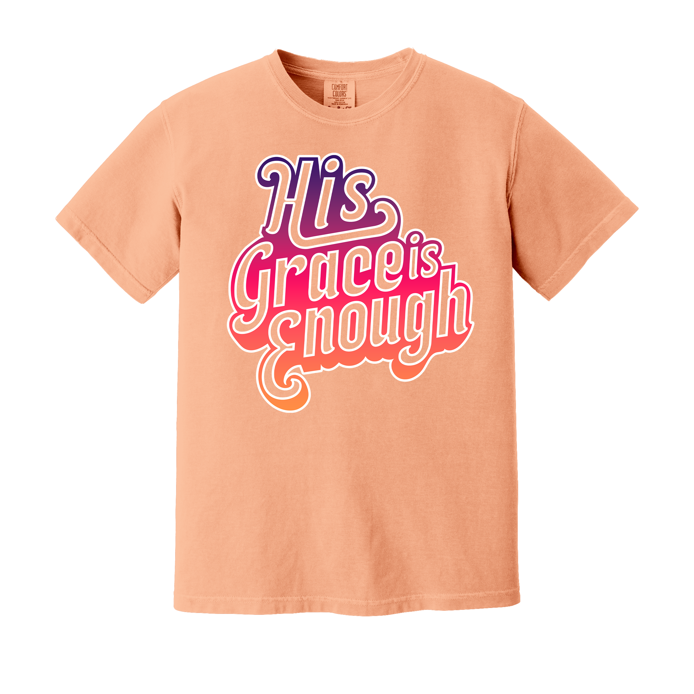 His Grace is Enough Tee -Comfort Color (Item #1267)