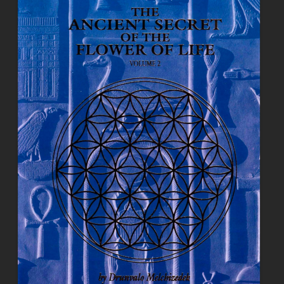 The Ancient Secret of the Flower of Life - Volume 2 by Drunvalo Melchizedek