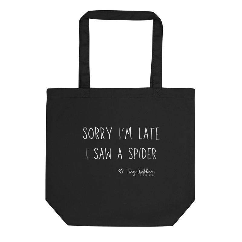 Tote Bag: Sorry I’m Late 