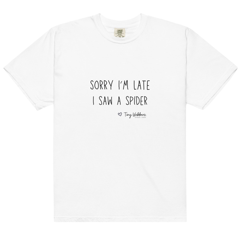 Dyed Heavyweight Tee: Sorry I'm Late