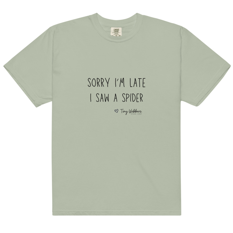 Dyed Heavyweight Tee: Sorry I'm Late