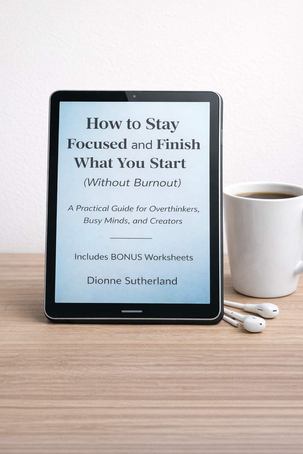 How to Stay Focused and Finished What You Start