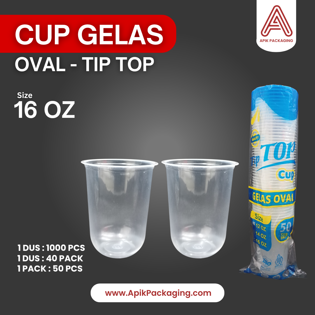 Cup Gelas OVAL Tip Top 16 OZ dan 14 OZ