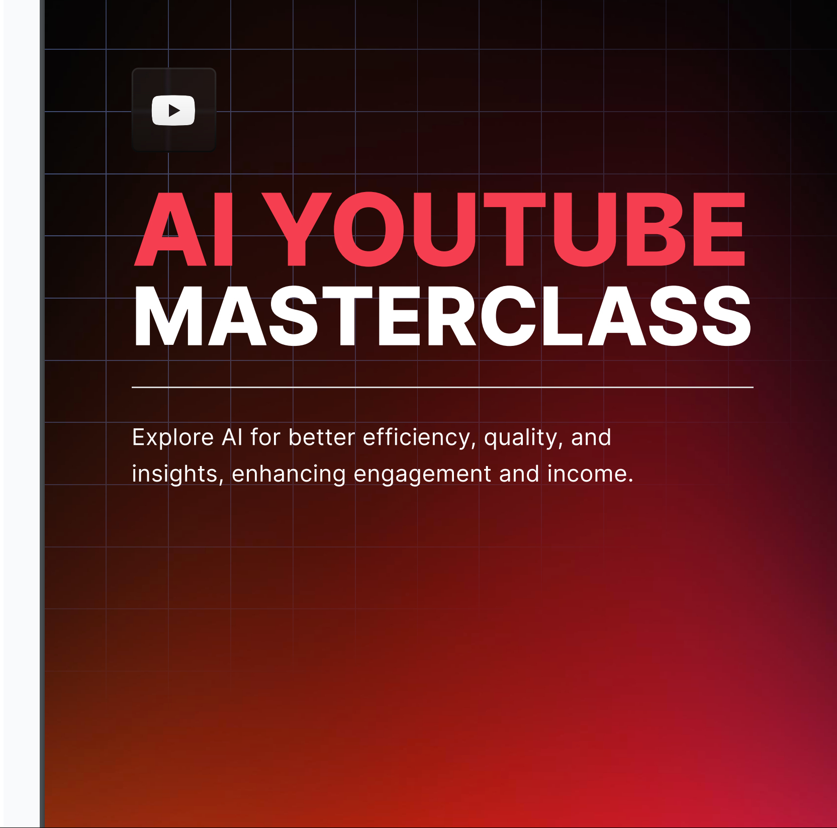 A I Youtube Masterclass