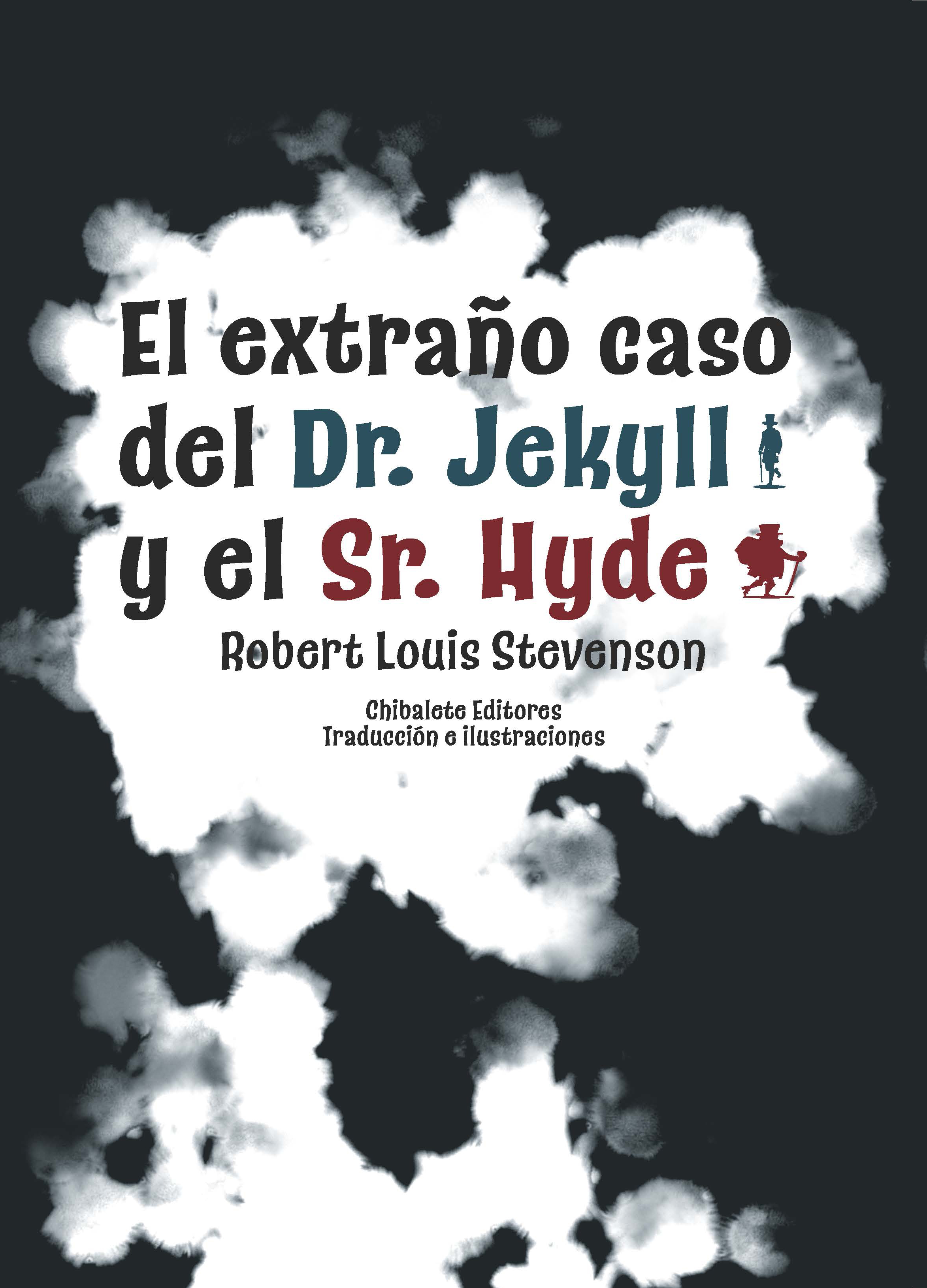 El extraño caso del Dr. Jekyll y el Sr. Hyde