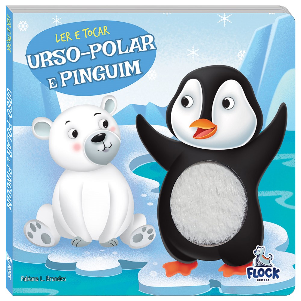 LIVRO: URSO-POLAR E PINGUIM - COLEÇÃO LER E TOCAR