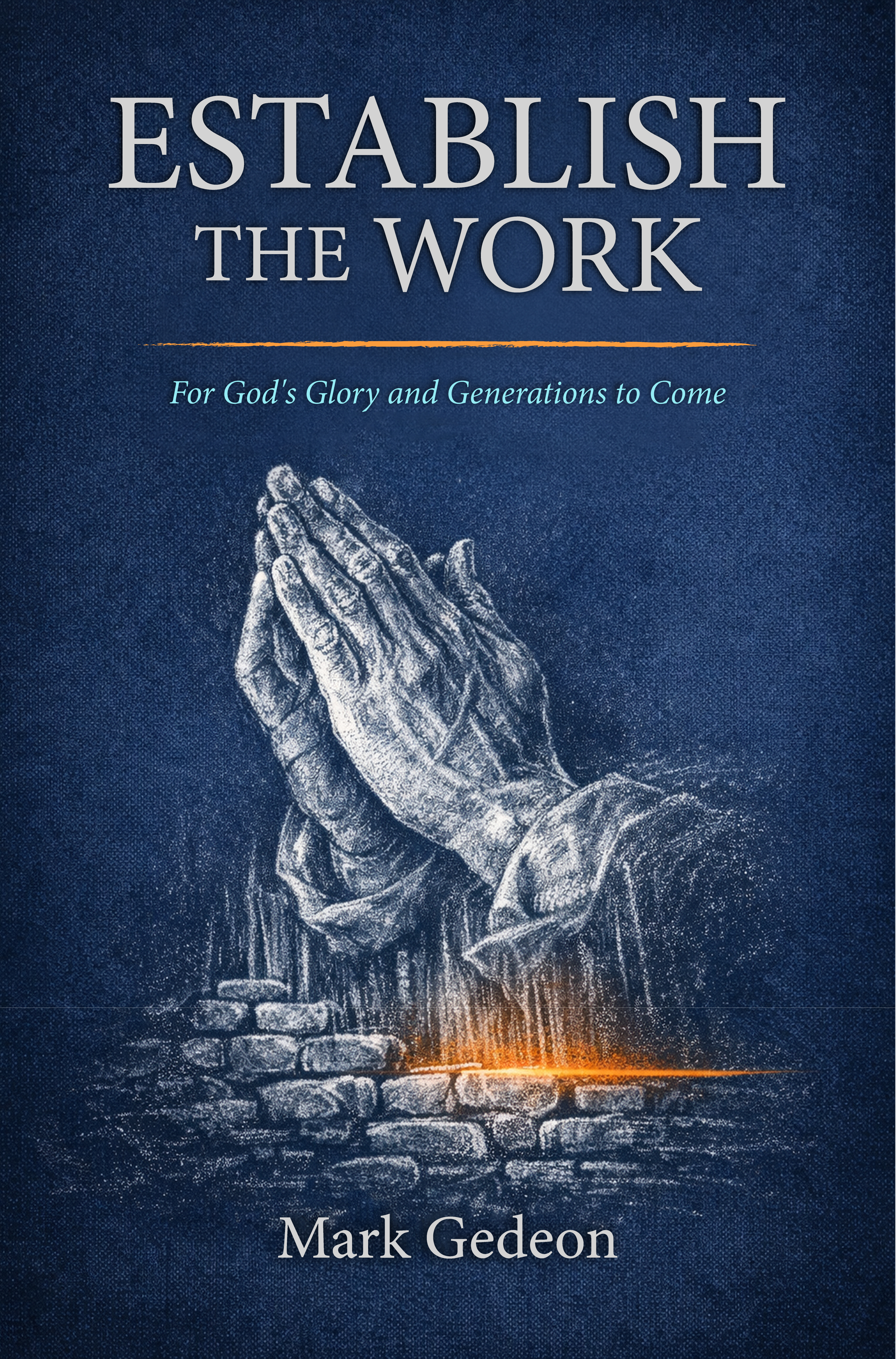 Establish the Work