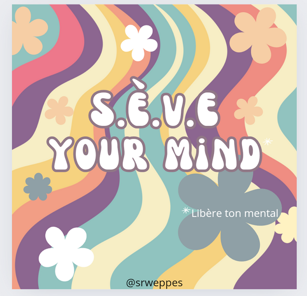 Soin SIGNATURE : "S.È.V.E YOUR MIND"