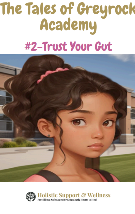 The Tales of Greyrock Academy: #2 - Trust Your Gut