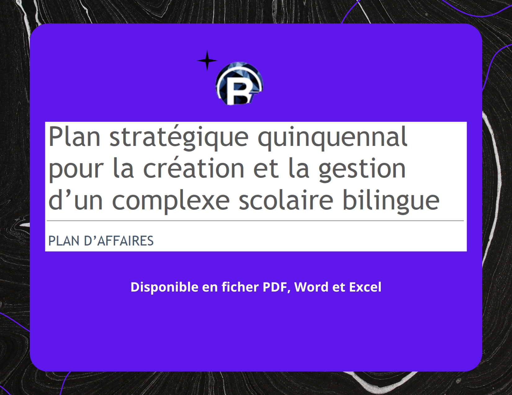 Plan stratégique quinquennal pour la création et la gestion d’un complexe scolaire bilingue