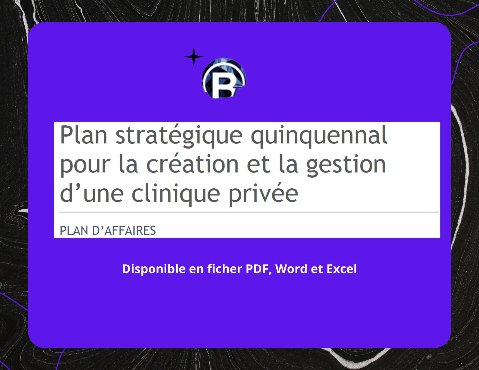 Plan stratégique quinquennal pour la création et la gestion d’une clinique privée