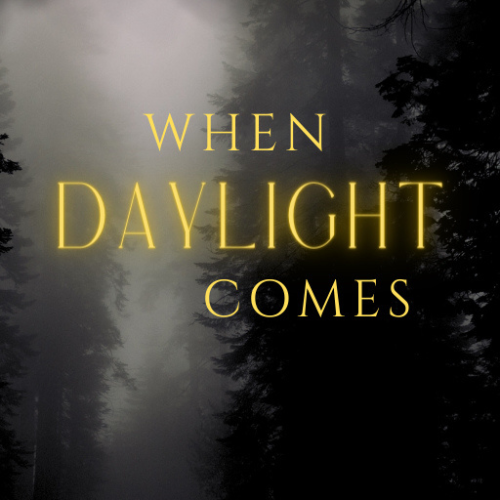 When Daylight Comes