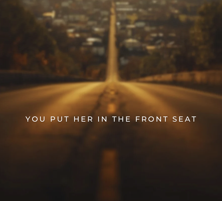 You Put Her In The Front Seat