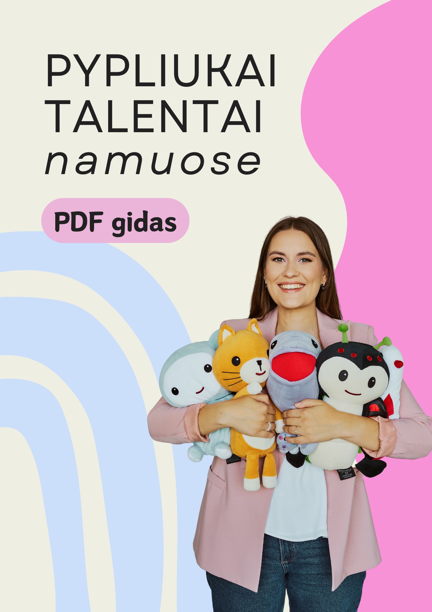 PYPLIUKAI TALENTAI namuose