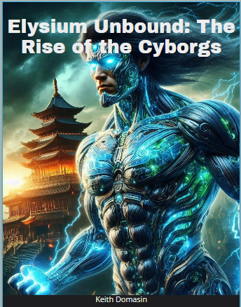 Elysium Unbound: The Rise of the Cyborgs
