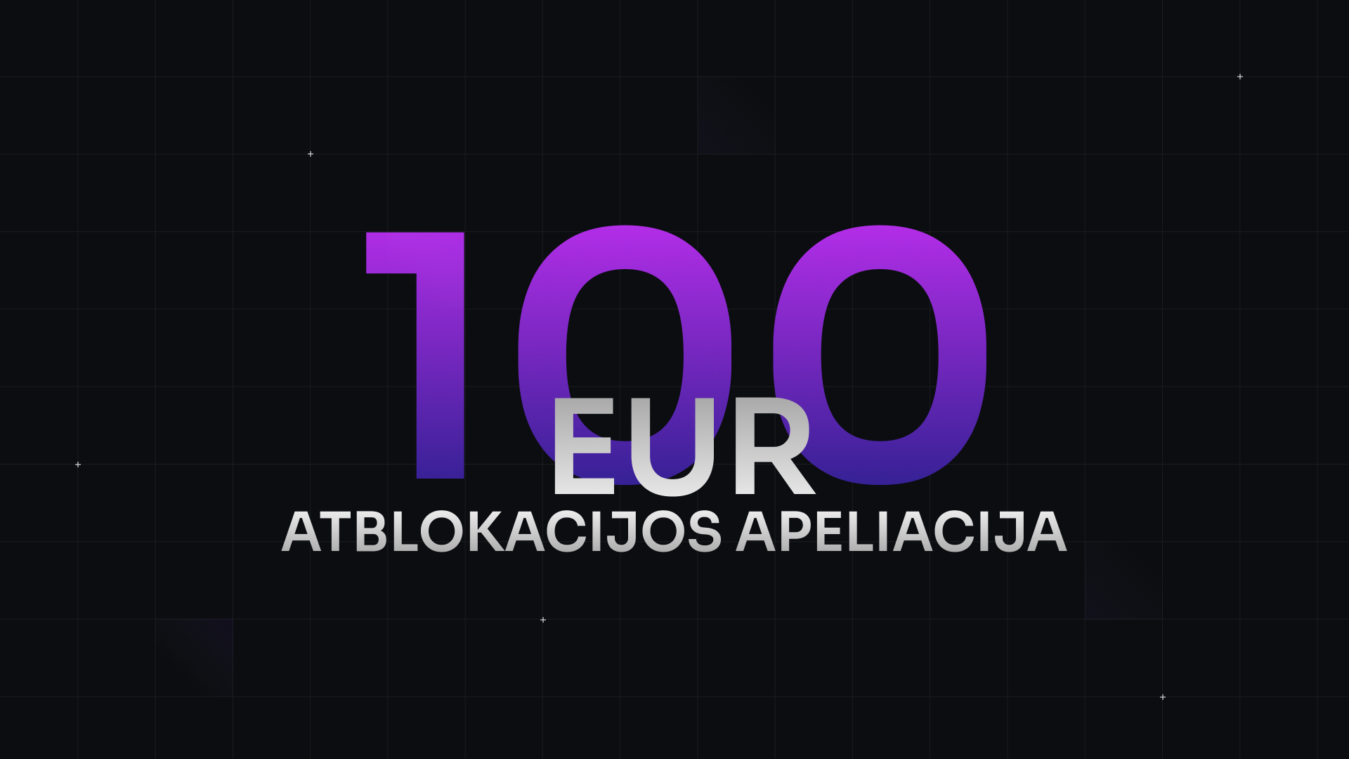 Atblokacijos apeliacija [100Eur]