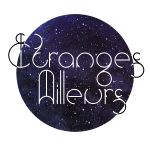 Etranges Ailleurs
