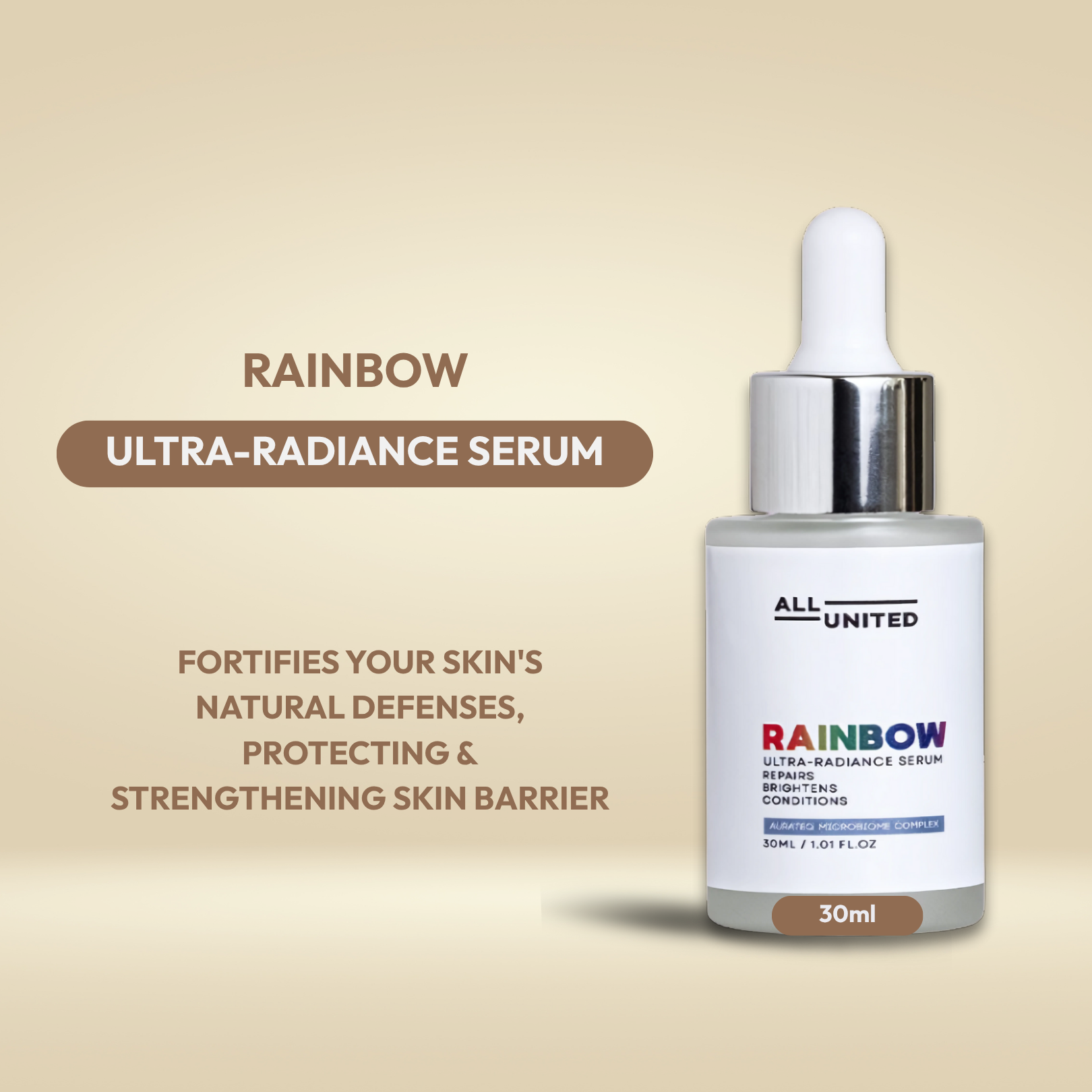 All United Skin Rainbow Ultra Radiance Serum 30ml - Fortifies Natural Defenses, Protects & Strengthens Skin Barrier, Improves Dry Skin, Repair Acne, Lightens Dark Spots