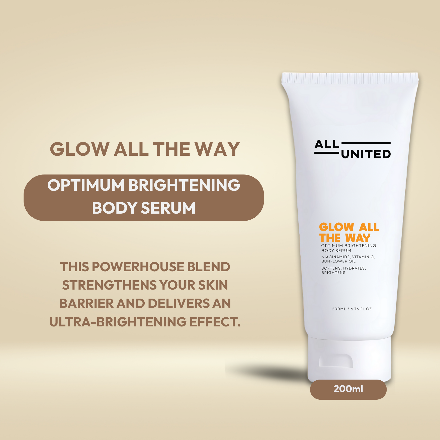 All United Glow All the Way Optimum Brightening Body Serum for Strengthened Skin Barrier - 200ml