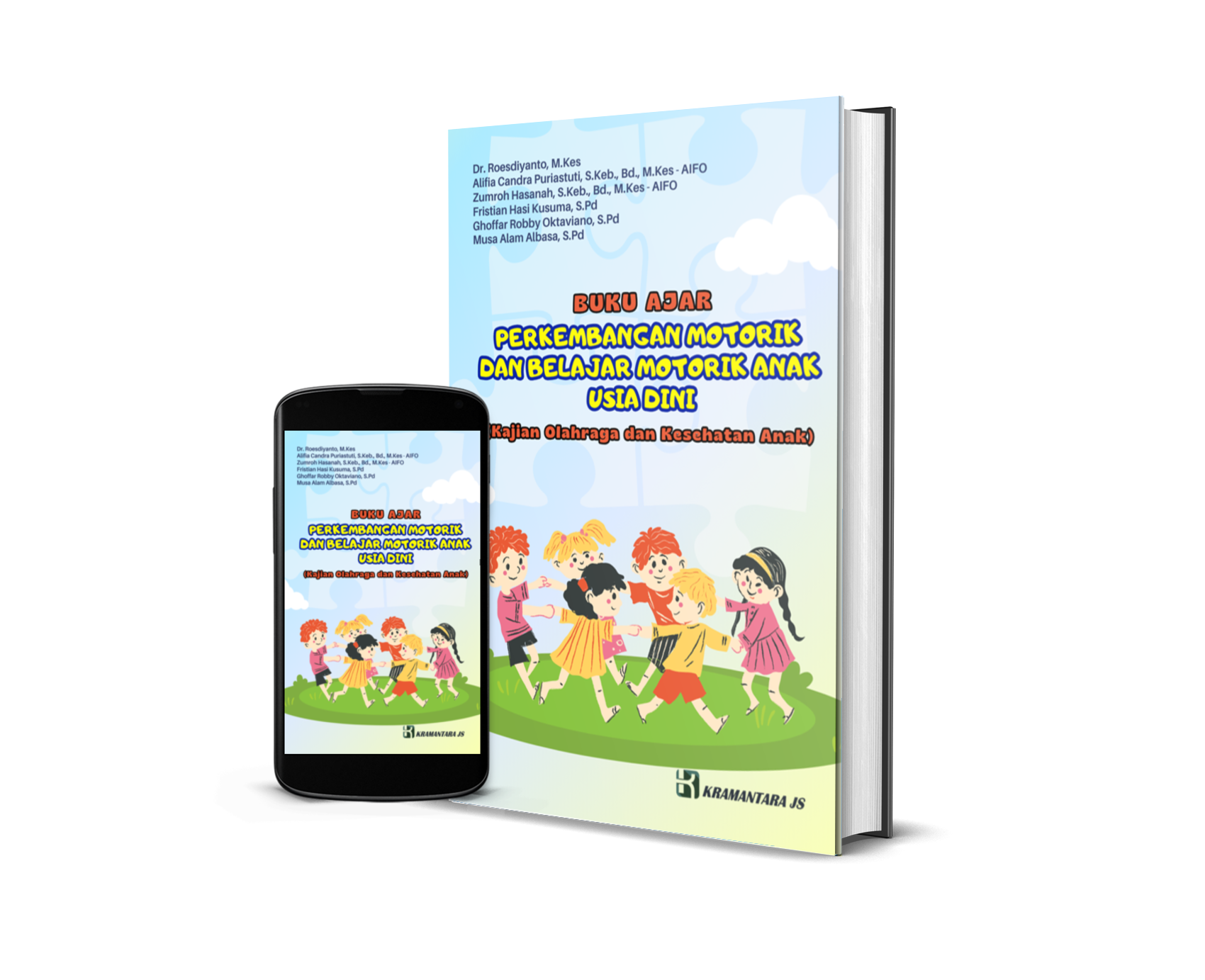 Buku Ajar Perkembangan Motorik dan Belajar Motorik Anak Usia Dini (Kajian Olahraga dan Kesehatan Anak)