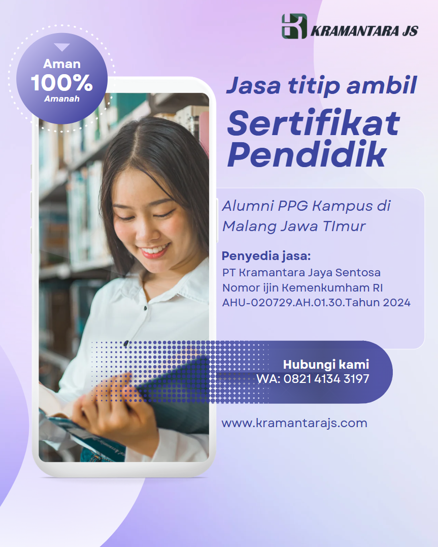 Jasa Pengambilan Sertifikat Pendidik PPG - Kemudahan untuk Alumni PPG Perguruan Tinggi di Malang