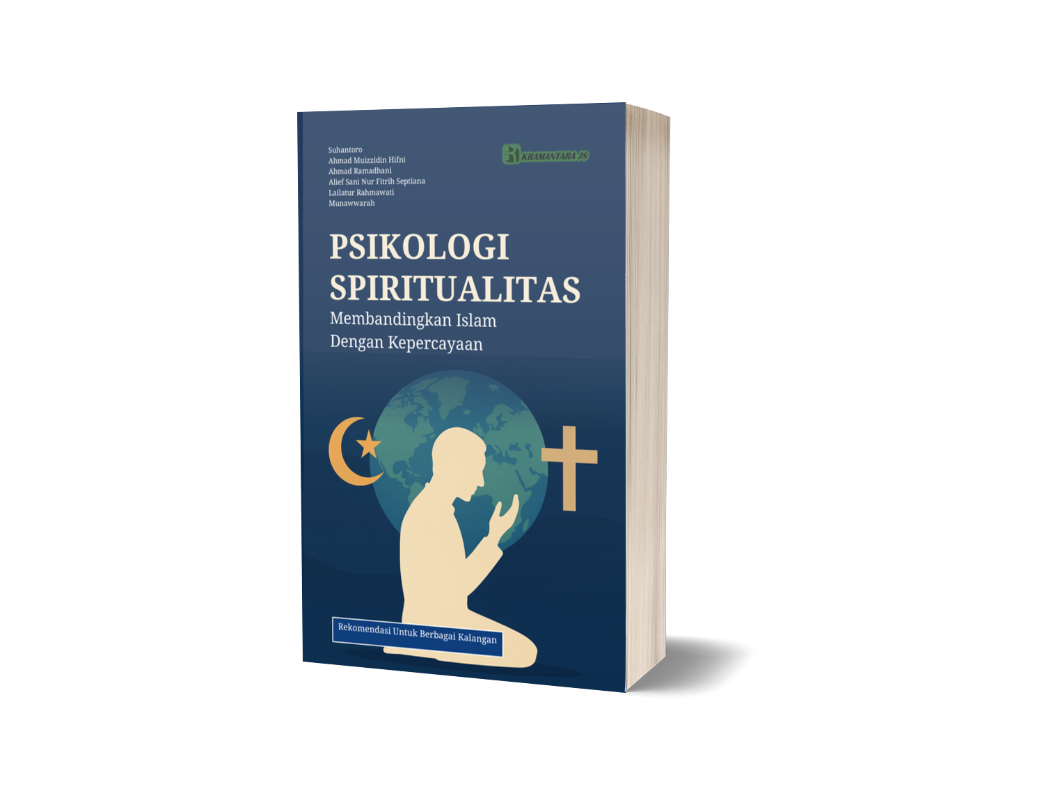 Psikologi Spiritualitas: Membandingkan Islam dan Kepercayaan Dunia